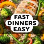 Fast Dinners Easy