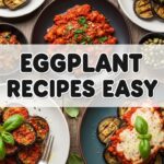 Eggplant Recipes Easy