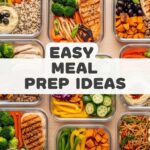 Easy Meal Prep Ideas