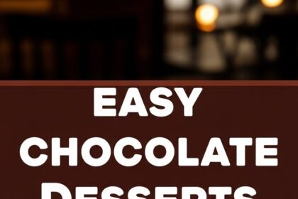 Easy Chocolate Desserts