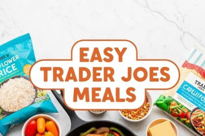 Easy Trader Joes Meals