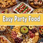 Easy Party Food