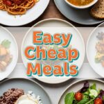Easy Cheap Meals