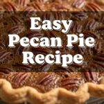 Easy Pecan Pie Recipe