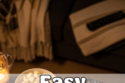 Easy Midnight Snacks