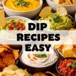 Dip Recipes Easy