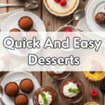 Quick And Easy Desserts