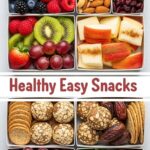 Healthy Easy Snacks