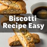 Biscotti Recipe Easy