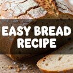 Easy Bread Recipe