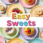 Easy Sweets