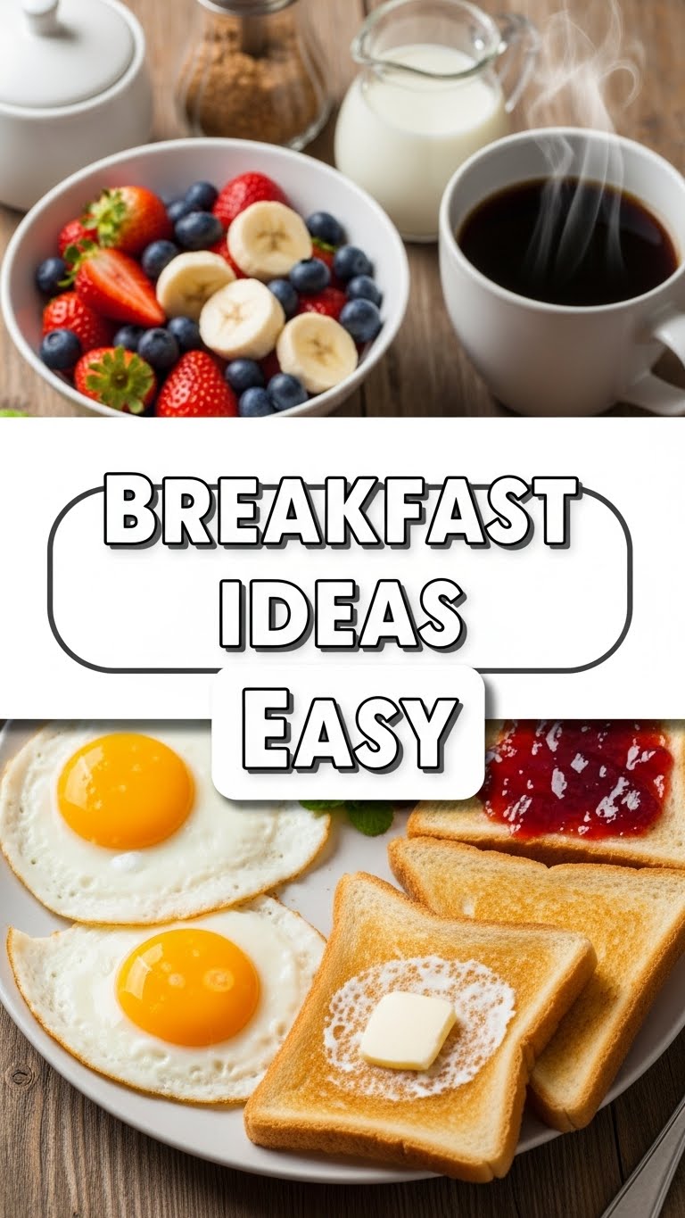 Breakfast Ideas Easy