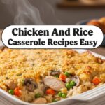 Chicken And Rice Casserole Recipes Easy