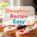 Doughnut Recipe Easy