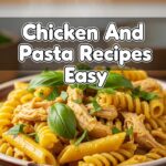 Chicken And Pasta Recipes Easy
