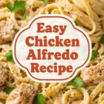 Easy Chicken Alfredo Recipe