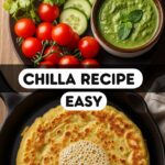 Chilla Recipe Easy