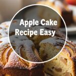 Apple Cake Recipe Easy