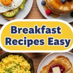 Breakfast Recipes Easy