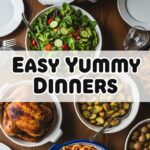 Easy Yummy Dinners