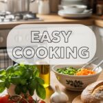 Easy Cooking