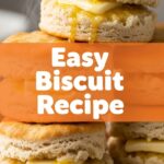 Easy Biscuit Recipe