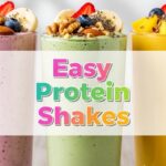 Easy Protein Shakes