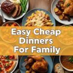 Easy Cheap Dinners For Family