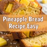 Pineapple Bread Recipe Easy