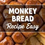 Monkey Bread Recipe Easy