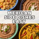 Mexican Side Dishes Easy
