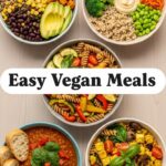 Easy Vegan Meals
