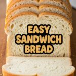 Easy Sandwich Bread