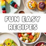 Fun Easy Recipes