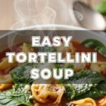 Easy Tortellini Soup