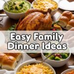 Easy Family Dinner Ideas