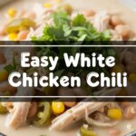 Easy White Chicken Chili