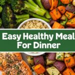 Easy Healthy Meals For Dinner