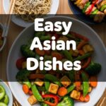 Easy Asian Dishes