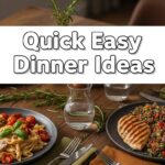 Quick Easy Dinner Ideas