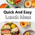 Quick And Easy Lunch Ideas