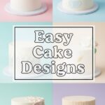 Easy Cake Designs