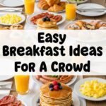 Easy Breakfast Ideas For A Crowd