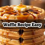 Waffle Recipe Easy