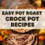 Easy Pot Roast Crock Pot Recipes