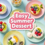 Easy Summer Dessert