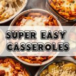 Super Easy Casseroles