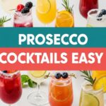 Prosecco Cocktails Easy