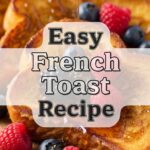 Easy French Toast Recipe