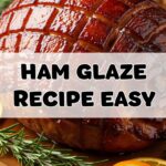 Ham Glaze Recipe Easy